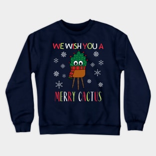 We Wish You A Merry Cactus - Christmas Cactus With Scarf Crewneck Sweatshirt